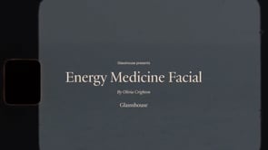 Energy Medicine Facial video for Glasshouse Salon featuring Olivia Crighton